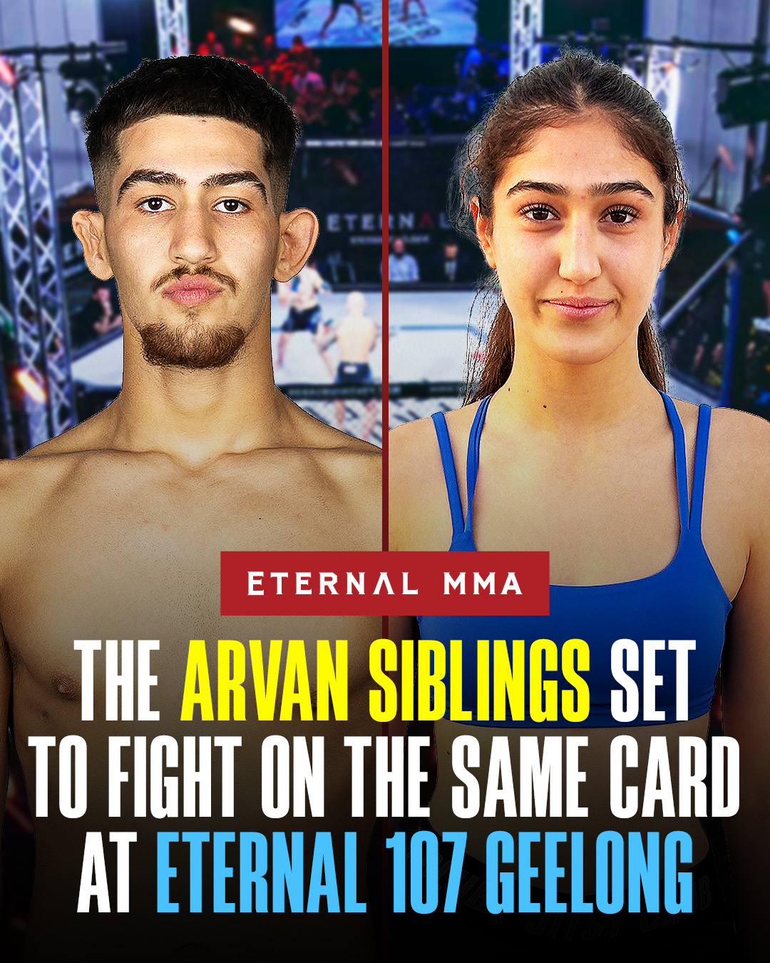 The Arvan siblings on the same card at Eternal MMA 107 Geelong